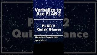 Verbalize your examination to Ace Your PLAB 2 Exam PLAB 2 Quick Glance [upl. by Garold102]