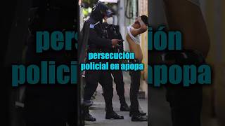 Persecución policial en apopa El Salvador  Parte 2 [upl. by Pilihp]