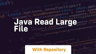 java read large file [upl. by Kcirttap]