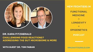 Challenging Food Reactions Addressing the Gut Microbiome and More with Dr Thomas Fabian [upl. by Naynek]