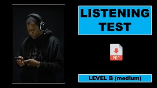 Listening Test  Level B Medium  PDF multiple choice questions  Easy English Lesson [upl. by Oringas740]