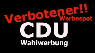 Verbotener CDU Wahlwerbespot aufgetaucht  Merkel amp die CDU CSU [upl. by Palmer161]