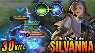 30 Kills OP Silvanna with Revitalize Insane LifeSteal  Build Top 1 Global Silvanna  MLBB [upl. by Ciardap]