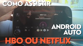 ASSISTINDO HBO NETFLIX ANDROID AUTO [upl. by Millicent]