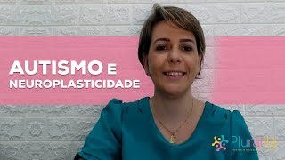 Autismo e Neuroplasticidade [upl. by Jonah252]