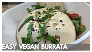 Easy Vegan Burrata dairy free buffalo cheese [upl. by Jarrad151]