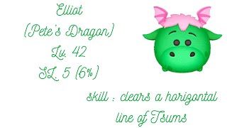 Disney Tsum Tsum  Elliot  Lv42  SL5 [upl. by Ycrep]