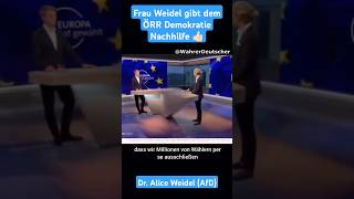 Frau Weidel gibt dem ÖRR DemokratieNachhilfe👍🏻💙 afd memes deutsch deutschland shorts politik [upl. by Issy760]