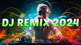 DJ REMIX 2024  Mashups amp Remixes of Popular Songs 2024  DJ Disco Remix Club Music Songs Mix 2024 [upl. by Leslie]