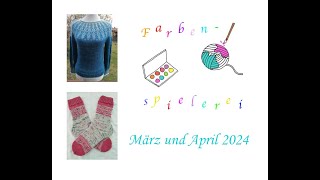 Farbenspielerei  März und April 2024 [upl. by Orlantha]