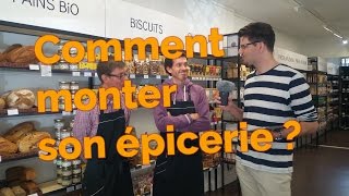 Comment monter son épicerie  l’interview de La Bonne Epicerie Marseille 094 [upl. by Chic325]