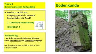 Bodenkunde  Verwitterung  Chemische Verwitterung  Tutorial 4 [upl. by Rednijar16]