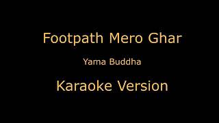 Yamma Buddhas Footpath Mero Ghar [upl. by Hali]