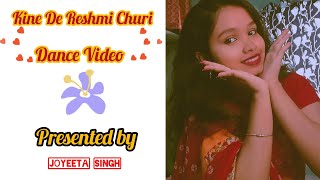 Kine De Reshmi Churi ❤️Dance Video Cover by Joyeeta PrincessJoyeeta [upl. by Atiuqihs]