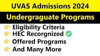 UVAS University Undergraduate Admissions 2024  Eligibility Criteria Offered Programs amp More [upl. by Amron]