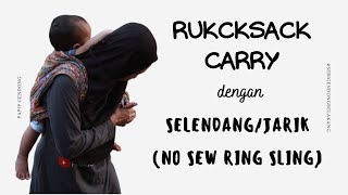 GENDONG BELAKANG DENGAN JARIK NO SEW RING SLING [upl. by Ytsirk]