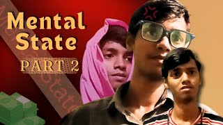 Mental State part2  AJAY VINER [upl. by Cerelia]