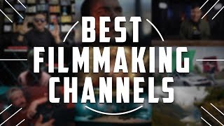 Best YouTube Channels for Filmmakers [upl. by Ahsema]