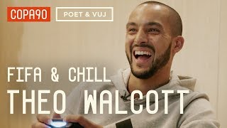 FIFA and Chill with Theo Walcott  Poet amp Vuj Present [upl. by Gulgee]