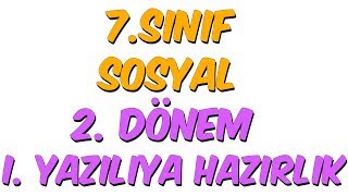 7Sınıf Sosyal 2Dönem 1Yazılıya Hazırlık [upl. by Cost648]