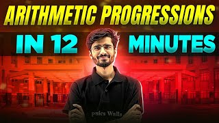 Arithmetic Progressions  Complete Chapter In 12 Minutes  Class 10th Board [upl. by Adnopoz551]