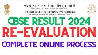 CBSE RESULT 2024 REEVALUATION ONLINE PORTAL [upl. by Pappas]