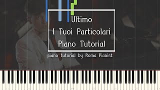 Ultimo  I Tuoi Particolari piano tutorial [upl. by Morly]