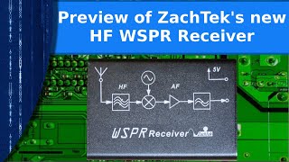 Ham Radio  A preview of ZachTeks new HF WSPR receiver [upl. by Oirretno]