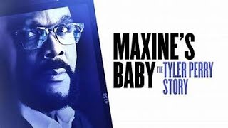 Maxines Baby The Tyler Perry Story [upl. by Elrebma]