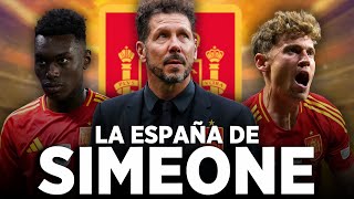 ¿CÓMO SERÍA LA SELECCIÓN ESPAÑOLA DEL CHOLO SIMEONE [upl. by Aimej]