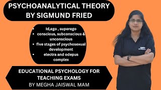 Sigmund Freud Psychoanalytic Theory  Psychoanalysis  Pedagogy  TET TGT PGT  TEACHING EXAMS [upl. by Ardnohsal]