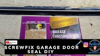 DIY INSTALLING GARAGE DOOR THRESHOLD SEAL FROM SCREWFIX GARAGE DOOR INSULATION NEW BUILD DIY [upl. by Cranford]