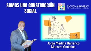 SOMOS UNA CONSTRUCCIÓN SOCIAL [upl. by Cony8]