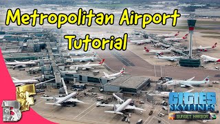 Cities Skylines  🛫✈ Metropolitan Airport Tutorial  Transport Tutorial [upl. by Nevet]