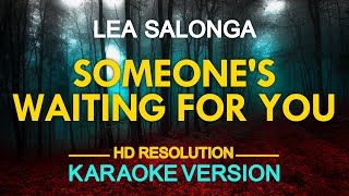 KARAOKE SOMEONES WAITING FOR YOU  Lea Salonga Shelby Flint 🎤🎵 [upl. by Rainah]