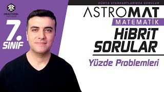 Astromat 7 Sınıf Hibrit Sorular  Test 27  Yüzde Problemleri [upl. by Ahsenev117]