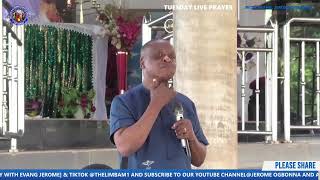 OUR TUESDAY LIVE PRAYER WITH EVANG JEROME OGBONNA [upl. by Caesar]