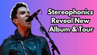 Stereophonics Announce Epic Stadium Tour All You Need to Know [upl. by Esther]