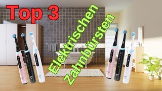 Die besten elektrischen Zahnbürsten im Test Perfekte Zahnpflege für strahlend saubere Zähne [upl. by Matejka165]