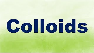 Colloids Definition and Examples [upl. by Yendahc]