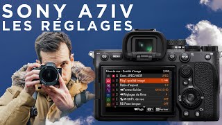 Sony A7IV Réglages COMPLÈTS Pour La Photo amp Vidéo  En Détails Menu [upl. by Bultman]