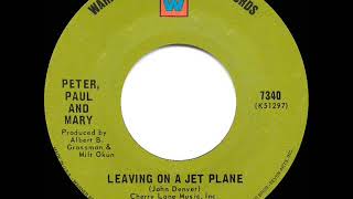 1969 HITS ARCHIVE Leaving On A Jet Plane  Peter Paul amp Mary a 1 recordmono 45 [upl. by Anaiv]