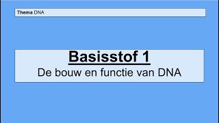 Havo 5  DNA  Basisstof 1 De bouw en functie van DNA [upl. by Amesari]