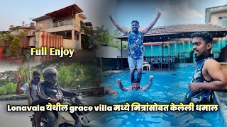 Lonavala येथील grace Villa मध्ये मित्रांसोबत केलेली धमाल 😍 Lonavala Best Villa  Mi kokani Nikhil [upl. by Alyakim415]