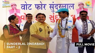 Sunderlal Jindabad I FULL MOVIE  Part 2 Taarak Mehta Ka Ooltah Chashmah Ep 1401 to 1403 [upl. by Adnorrahs]