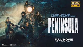 Peninsula 2020 Movie  Horror amp Action  Gang Dongwon Lee Junghyun  Full Movie Review amp Fact [upl. by Tiana]