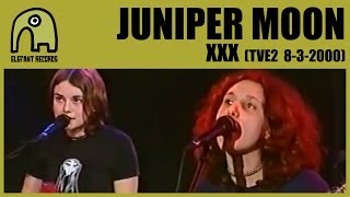 JUNIPER MOON  XXX TVE2  Conciertos Radio 3  832000 910 [upl. by Wetzel]