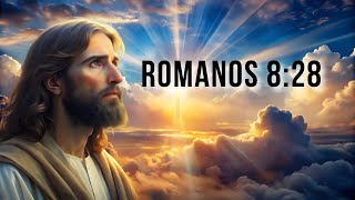 Romanos 828  Jesus [upl. by Riess]