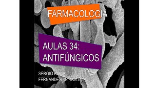 Curso de Farmacologia Aula 34  Antifungicos  Parte III [upl. by Spoor]