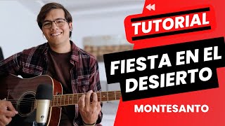 Fiesta En El Desierto  Montesanto  TUTORIAL  COVER  GUITARRA  ACORDES [upl. by Undis]